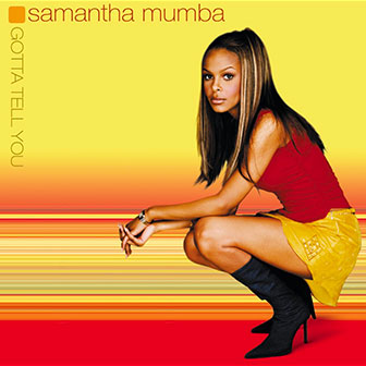 "Gotta Tell You" album by Samantha Mumba