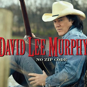 "No Zip Code" album by David Lee Murphy