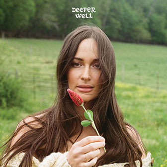 "Deeper Well" album by Kacey Musgraves