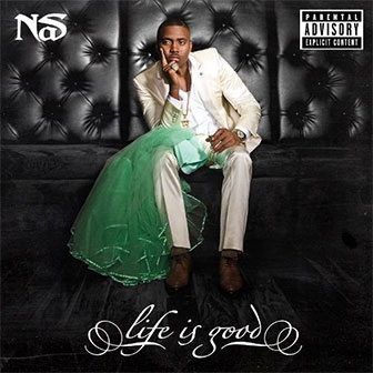 "Life Is Good" album by Nas