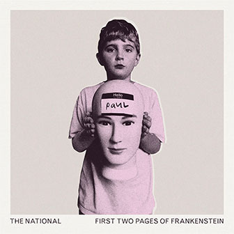 "First Two Pages Of Frankenstein" album by The National