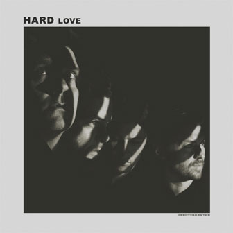 "Hard Love" album by Needtobreathe