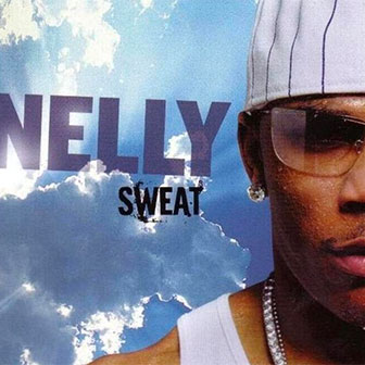 "Sweat" album by Nelly