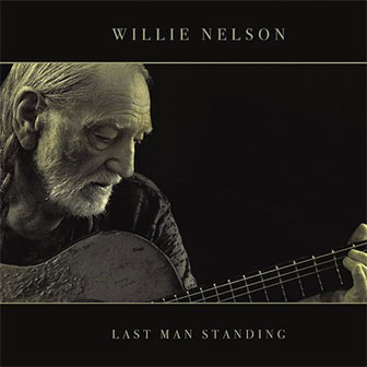 "Last Man Standing" album by Willie Nelson