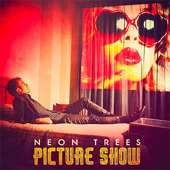 "Everybody Talks" by Neon Trees