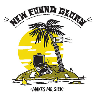 "Makes Me Sick" album by New Found Glory
