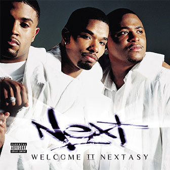 "Welcome II Nextasy" album by Next