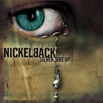 "Silver Side Up" album by Nickelback
