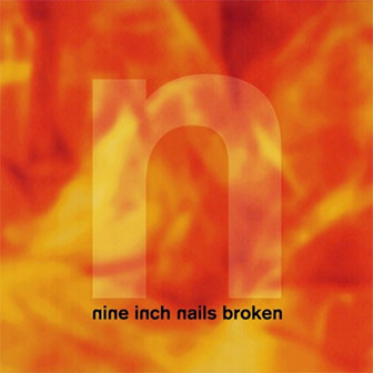 "Broken" album by Nine Inch Nails
