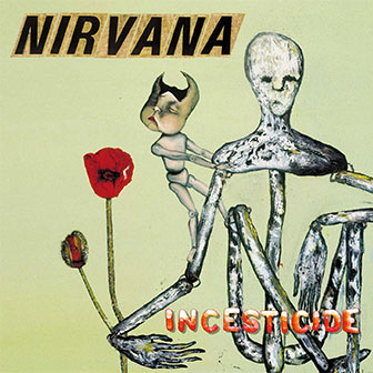 "Incesticide" album by Nirvana
