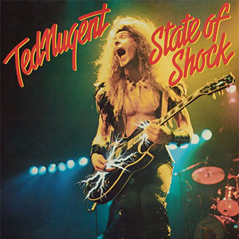 "State Of Shock" album by Ted Nugent