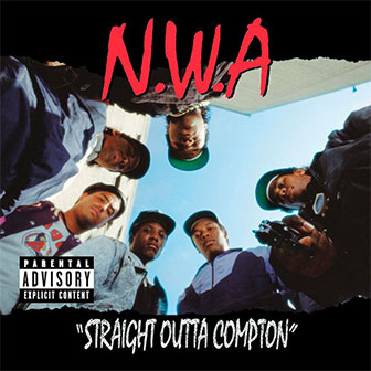 "Straight Outta Compton" album by N.W.A.