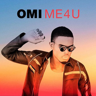 "Me 4 U" album by OMI