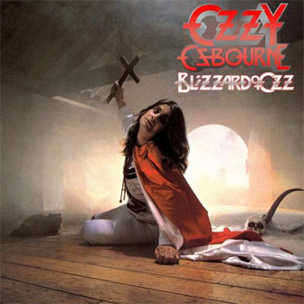 "Blizzard Of Ozz" album by Ozzy Osbourne