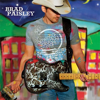 "American Saturday Night" album by Brad Paisley