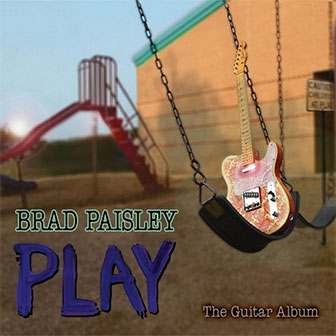 "Play" album by Brad Paisley