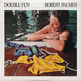 "Double Fun" album by Robert Palmer