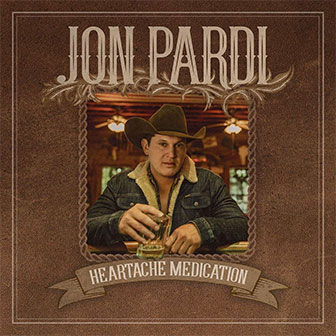 "Heartache Medication" album by Jon Pardi