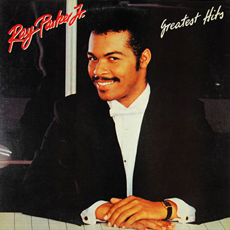 "Greatest Hits" album by Ray Parker, Jr