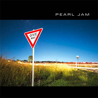 "Give Way" album by Pearl Jam