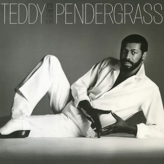 "It's Time For Love" album by Teddy Pendergrass