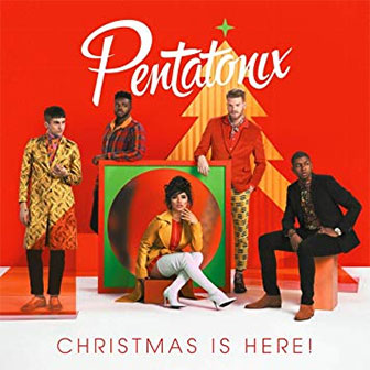 "Christmas Is Here" album by Pentatonix