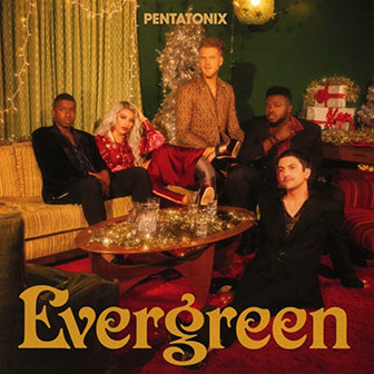 "Evergreen" album by Pentatonix
