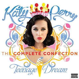 "Teenage Dream: Complete Confection" album