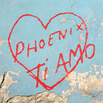 "Ti Amo" album by Phoenix