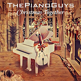 "Christmas Together" album by The Piano Guys