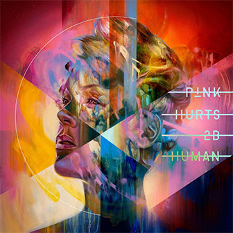 "Hurts 2B Human" album by Pink