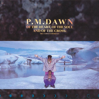 "Of the Heart, of the Soul and of the Cross" album by P.M. Dawn