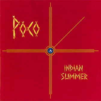 "Indian Summer" album by Poco