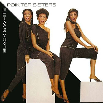 "Should I Do It" by the Pointer Sisters