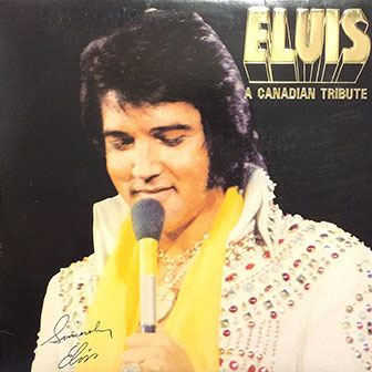 "A Canadian Tribute" album by Elvis Presley