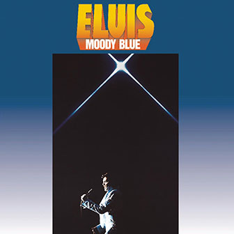 "Moody Blue" album by Elvis Presley