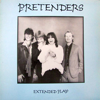 "Extended Play" EP by The Pretenders