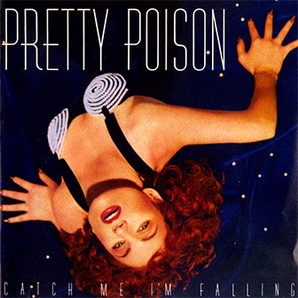"Catch Me I'm Falling" album by Pretty Poison