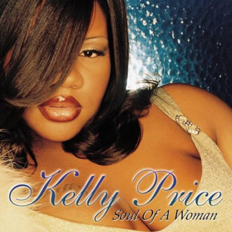 "Soul Of A Woman" album by Kelly Price