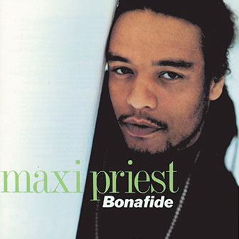 "Bonafide" album by Maxi Priest