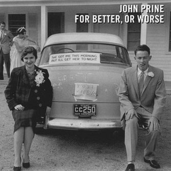 "For Better, Or Worse" album by John Prine