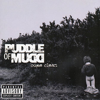 "Come Clean" album by Puddle Of Mudd