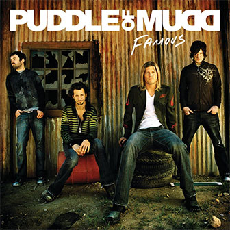"Famous" album by Puddle Of Mudd
