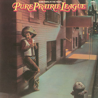 "Something In The Night" album by Pure Prairie League