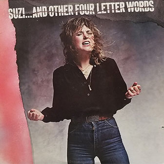 "Suzi...And Other Four Letter Words" album by Suzi Quatro
