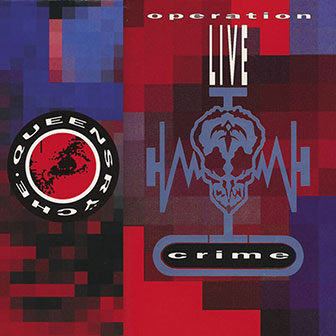 "Operation: Livecrime" album by Queensryche