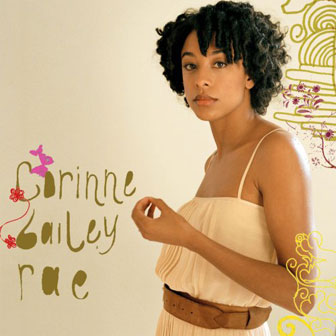 "Corinne Bailey Rae" album by Corinne Bailey Rae
