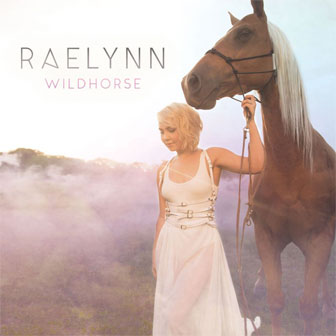"Wildhorse" album by RaeLynn