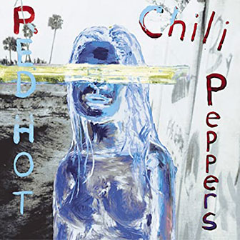 "The Zephyr Song" by Red Hot Chili Peppers
