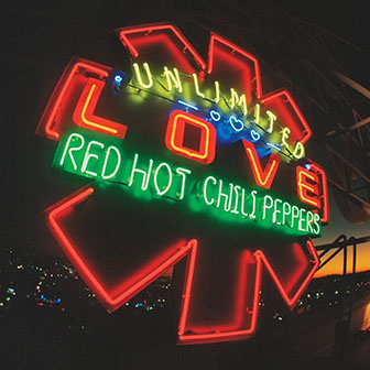 "Unlimited Love" album by Red Hot Chili Peppers